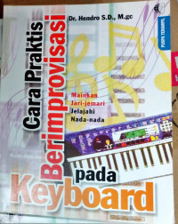 CARA PRAKTIS BERIMPROVISASI PADA KEYBOARD