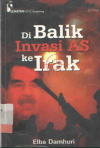 DIBALIK INVASI AS KE IRAK