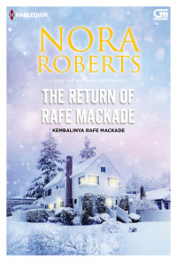 HARLEQUIN: KEMBALINYA RAFE MACKADE ( THE RETURN OF RAFE MACKADE)