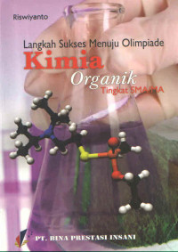 Langkah Sukses Olimpiade KIMIA ORGANIK Tingkat SMA/ MA
