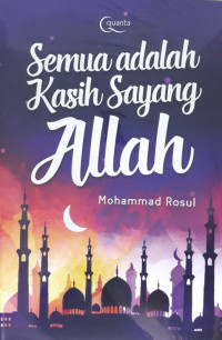 MAHA LUAS KASIH SAYANG ALLAH, KISAH- KISAH RELIGIUS, INSPIRATIF, PEMBANGKIT
JIWA