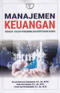 MANAJEMEN KEUANGAN SEBAGAI DASAR PENGAMBILAN KEPUTUSAN BISNIS