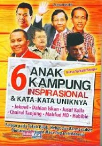 6 ANAK KAMPUNG INSPIRASIONAL & KATA-KATA UNIKNYA