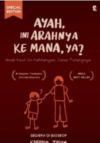 Image of Ayah, Ini Arahnya ke Mana, ya?
