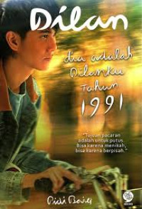 DILAN : DIA ADALAH DILANKU TAHUN 1991