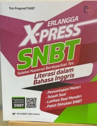 ERLANGGA X-PRESS SNBT : LITERASI DALAM BAHASA INGGRIS