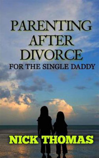 PARENTING AFTER DIVORCE : MENJADI ORANG TUA SETELAH PERCERAIAN