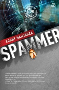 SPAMMER : Dalam Perang Dunia Maya, Imajinasi adalah Senjata