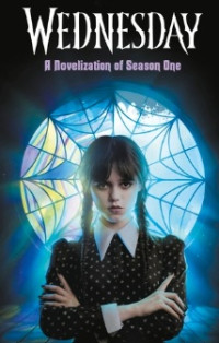Image of Wednesday: A Novelization of Season One