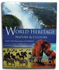 WORLD HERITAGE NATURE & CULTURE : ASIA TENGAH & ASIA SELATAN Volume 3
