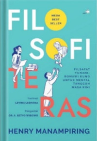 Filosofi teras : filsafat Yunani-Romawi kuno untuk mental tangguh masa kini Image of Filosofi teras : filsafat Yunani-Romawi kuno untuk mental tangguh masa kini