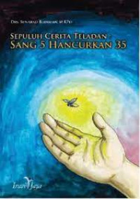 SEPULUH CERITA TELADAN : SANG 5 HANCURKAN 35 Image of SEPULUH CERITA TELADAN : SANG 5 HANCURKAN 35
