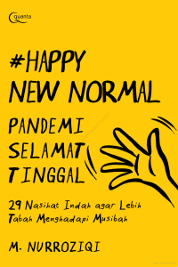 #HAPPYNEWNORMAL : PANDEMI SELAMAT
TINGGAL