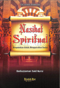 NASIHAT SPIRITUAL : MENGOKOHKAN AQIDAH, MENGGAIRAHKAN IBADAH