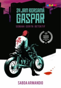 24 JAM BERSAMA GASPAR : SEBUAH CERITA DETEKTIF