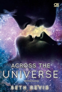 ACROSS THE UNIVERSE : MELINTASI SEMESTA