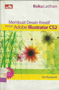 MEMBUAT DESAIN KREATIF DENGAN ADOBE ILLUSTRATOR CS2