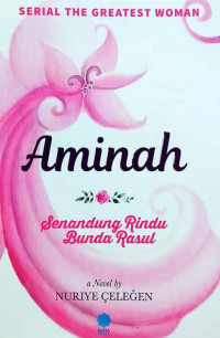 AMINAH : SENANDUNG RINDU BUNDA RASUL