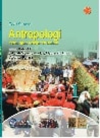 Antropologi Mengungkap Keragaman Budaya 1 : untuk Kelas XI Sekolah Menengah Atas / Madrasah Aliyah Program Bahasa