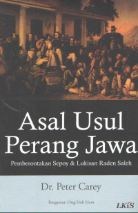 ASAL-USUL PERANG JAWA : Pemberontakan Sepoy & Lukisan Raden Saleh