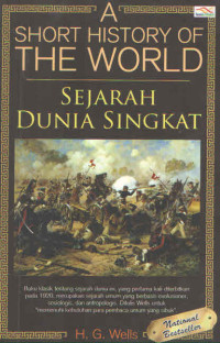 A SHORT HISTORY OF THE WORLD : SEJARAH DUNIA SINGKAT