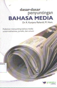 DASAR-DASAR PENYUNTINGAN BAHASA MEDIA