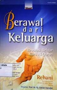 BERAWAL DARI KELUARGA