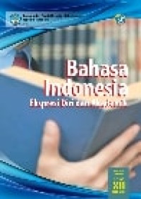 Bahasa Indonesia Ekspresi Diri dan Akademik : buku guru