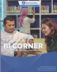 PROGRAM BI CORNER : PERPUSTAKAAN SEKOLAH, UNIVERSITAS, DAN PERPUSTAKAAN DAERAH TAHUN 2018