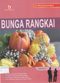 Seri Wirausahawan Muda : BUNGA RANGKAI