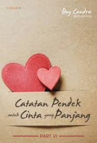 CATATAN PENDEK UNTUK CINTA YANG PANJANG