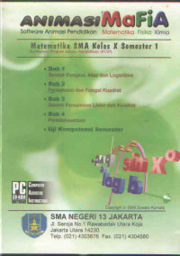 ANIMASI MAFIA : Software Animasi Pendidikan, Matematika, Fisika, Kimia : MATEMATIKA KELAS X Semester 1