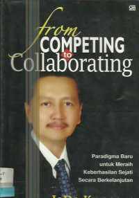 FROM COMPETING TO COLLABORATING