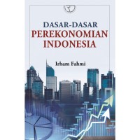 DASAR-DASAR PEREKONOMIAN INDONESIA