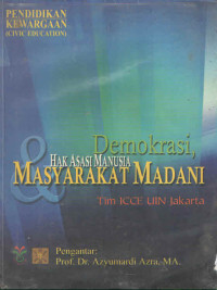 DEMOKRASI & HAK ASASI MANUSIA MASYRAKAT MADANI