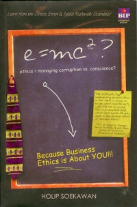 E=MC2 ? : ETHIC = MANAGING CORRUPTION VS. CONSCIENCE?