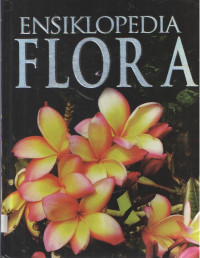 ENSIKLOPEDIA FLORA jilid 4