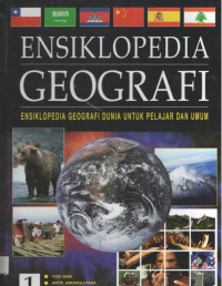 ENSIKLOPEDIA GEOGRAFI jilid 1 : Fisik Bumi, Artik, Amerika Utara