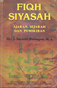 FIQH SIYASAH : AJARAN, SEJARAH DAN PEMIKIRAN