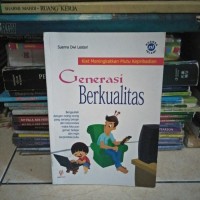 GENERASI BERKUALITAS