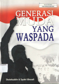 GENERASI MUDA YANG WASPADA