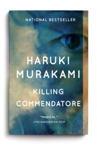 HARUKI MURAKAMI : KILLING COMMENDATORE