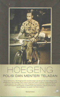 HOEGENG : POLISI DAN MENTERI TELADAN