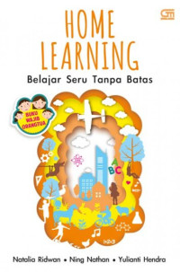 HOME LEARNING : BELAJAR SERU TANPA BATAS