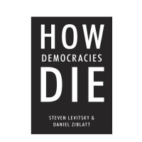 HOW DEMOCRACIES DIE