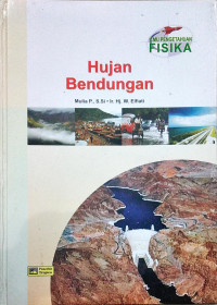 ILMU PENGETAHUAN FISIKA : HUJAN BENDUNGAN