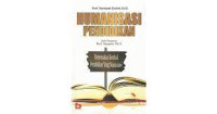 HUMANISASI PENDIDIKAN : MENEMUKAN KEMBALI PENDIDIKAN YANG MANUSIAWI