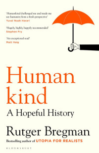 HUMAN KIND A HOPEFUL HISTORY