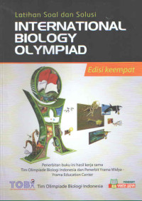 LATIHAN SOAL DAN SOLUSI : INTERNATIONAL BIOLOGY OLYMPIAD