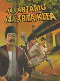 JAKARTAMU JAKARTA KITA